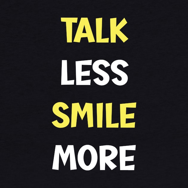 Talk Less Smile More-Hamilton Typography by SweetMay